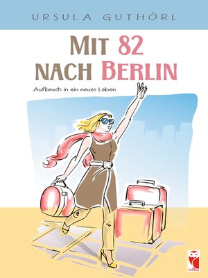 cover image of Mit 82 nach Berlin